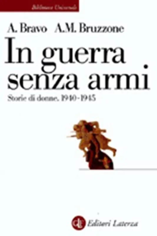 Prezzo Di Fabbrica In guerra senza armi. Storie di donne (1940-1945)