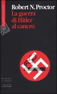 Scelto Dai Clienti La guerra di Hitler al cancro