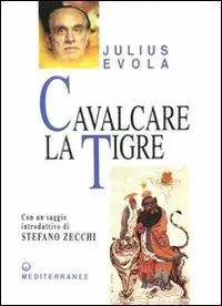 Cavalcare la tigre. Orientamenti esistenziali per un‘epoca della dissoluzione Affare