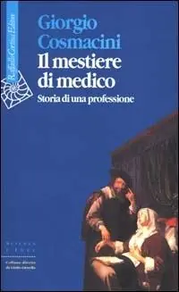 Di Tendenza Il mestiere di medico. Storia di una professione