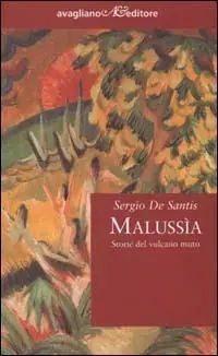 Promo Stagionale Malussìa. Storie del vulcano muto