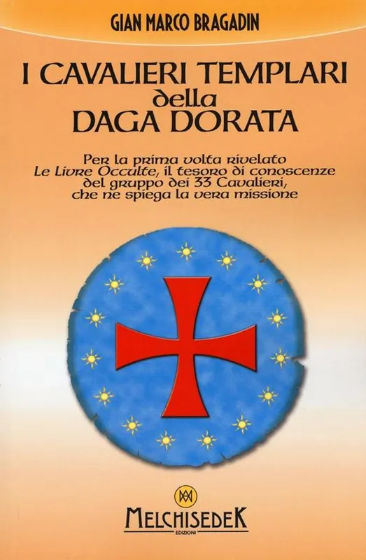 Ultime Pezzi I cavalieri templari della daga dorata