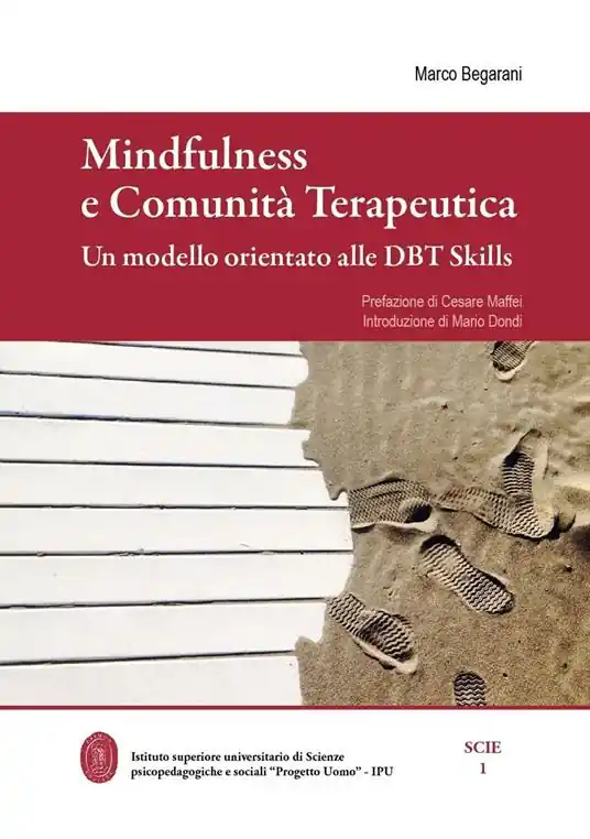 Mindfulness e comunità terapeutica. Un modello orientato alle DBT Skills Promozione