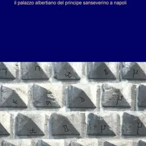 I diamanti del Gesù Nuovo. Il palazzo albertiano del principe sanseverino a Napoli Offerta Del Giorno