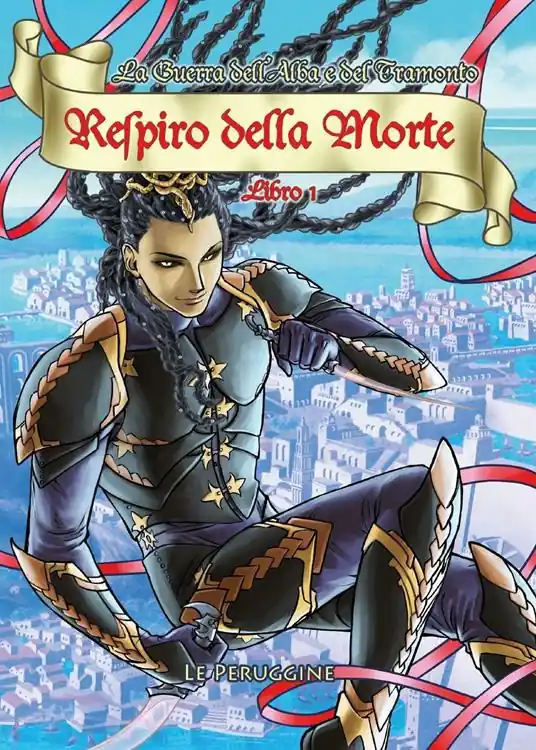 Respiro della morte. La guerra dell‘alba e del tramonto. Vol. 1 Prezzo Ridotto