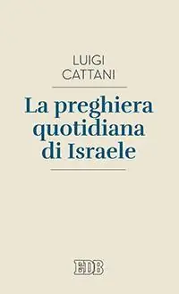 La preghiera quotidiana di Israele Saldi