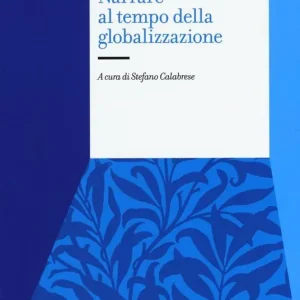 Promo Stagionale Narrare al tempo della globalizzazione