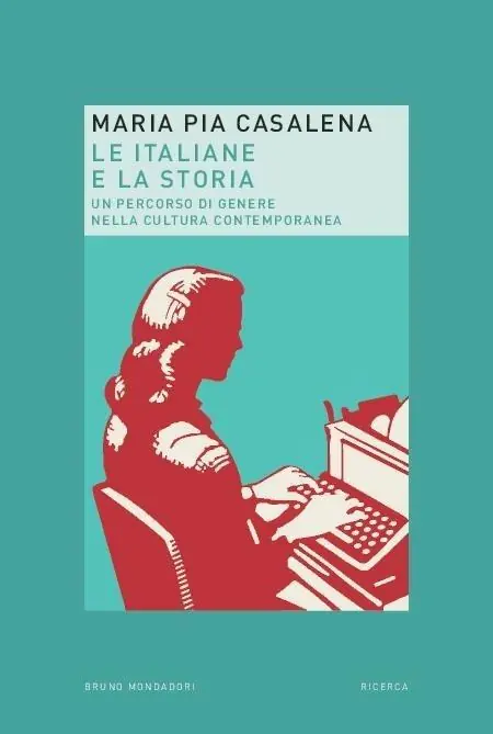 Le italiane e la storia. Un percorso di genere nella cultura contemporanea Prezzo Basso