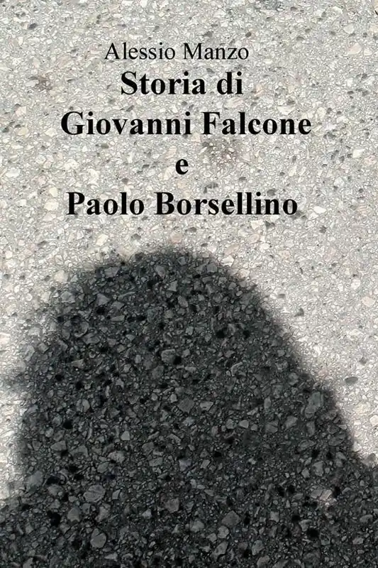 Storia di Giovanni Falcone e Paolo Borsellino Compra Online
