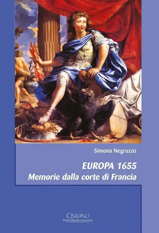 Subito Disponibile Europa 1655. Memorie dalla corte di Francia