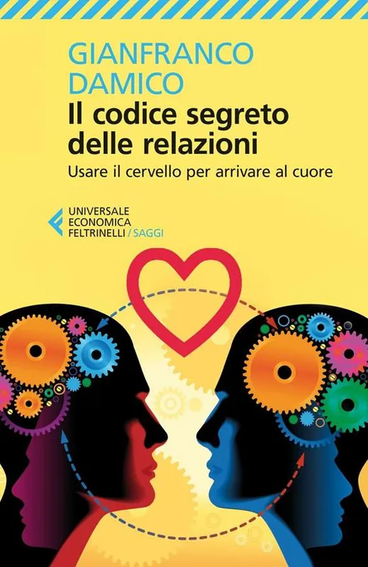 A Buon Prezzo Il codice segreto delle relazioni. Usare il cervello per arrivare al cuore
