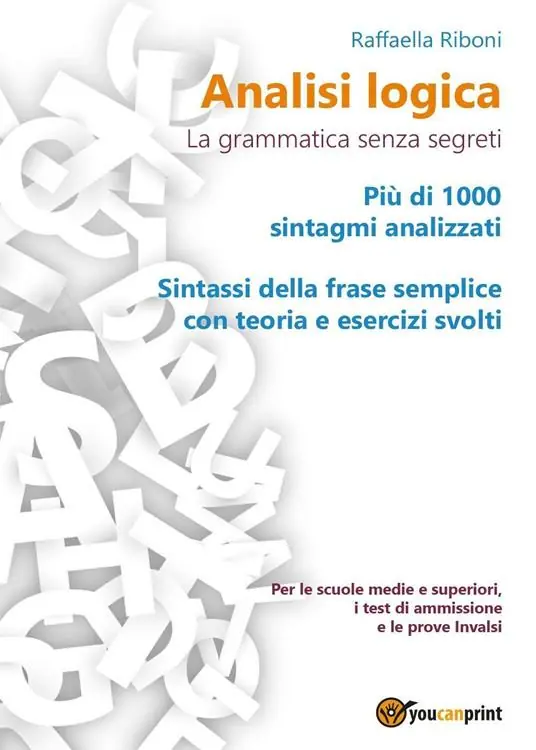 Analisi logica. La grammatica senza segreti Nuova Collezione