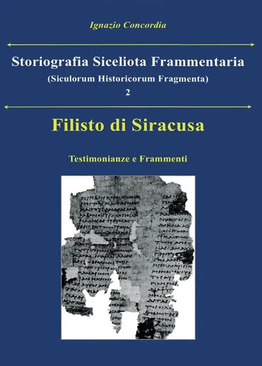 Quantità Limitata Filisto di Siracusa. Testimonianze e frammenti
