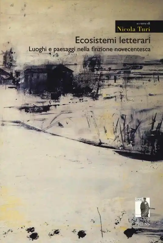 Miglior Prezzo Ecosistemi letterari. Luoghi e paesaggi nella finzione novecentesca