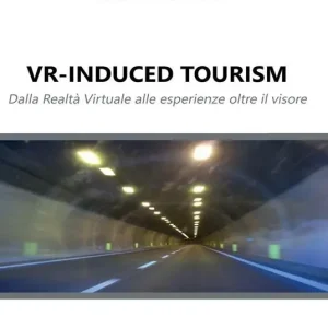 VR-induced tourism. Dalla realtà virtuale alle esperienze oltre il visore A Buon Prezzo