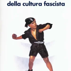 Vendita Finale Storia della cultura fascista