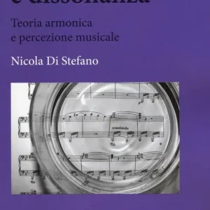 Economico Consonanza e dissonanza. Teoria armonica e percezione musicale