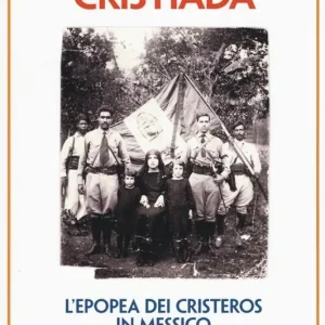 Cristiada. L‘epopea dei Cristeros in Messico Offerta