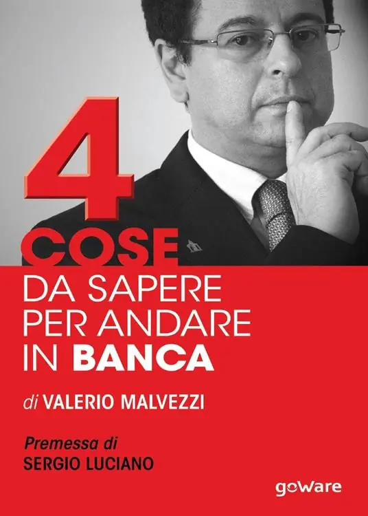 Promo Stagionale Quattro cose da sapere per andare in banca. Tecniche per ottenere finanziamenti e accedere al mercato del credito, per le piccole e medie imprese (PMI)