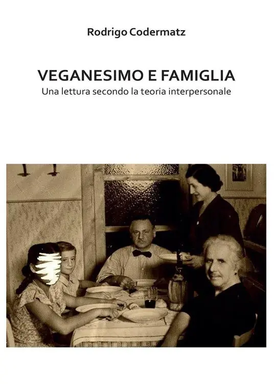 Veganesimo e famiglia. Una lettura secondo la teoria interpersonale Saldi