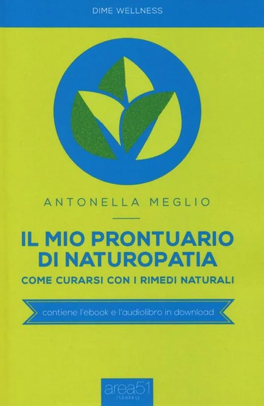 Scelto Dai Clienti Il mio prontuario di naturopatia. Come curarsi con i rimedi naturali