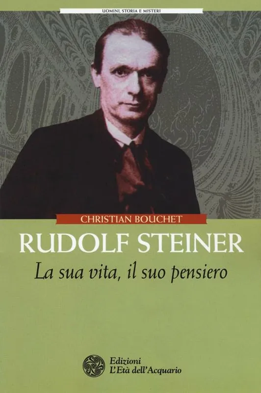 Rudolf Steiner. La sua vita, il suo pensiero Promozione Esclusiva