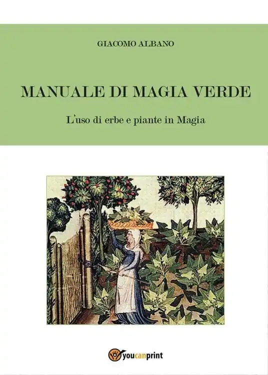 Manuale di magia verde. L‘uso di erbe e piante in magia Economico