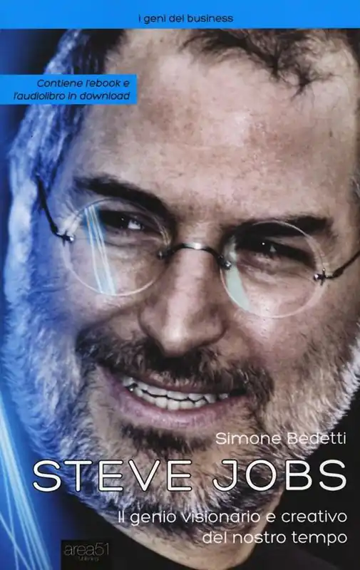 Promozione Esclusiva Steve Jobs. Il genio visionario e creativo del nostro tempo