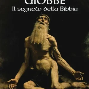 Economico Giobbe. Il segreto della Bibbia