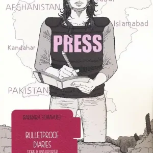 Ultima Occasione Bulletproof diaries. Storie di una reporter di guerra