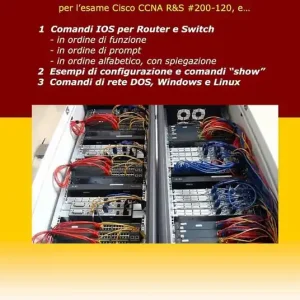 Esclusivo I comandi delle reti. Per l‘esame Cisco CCNA R&S 200-120, e...