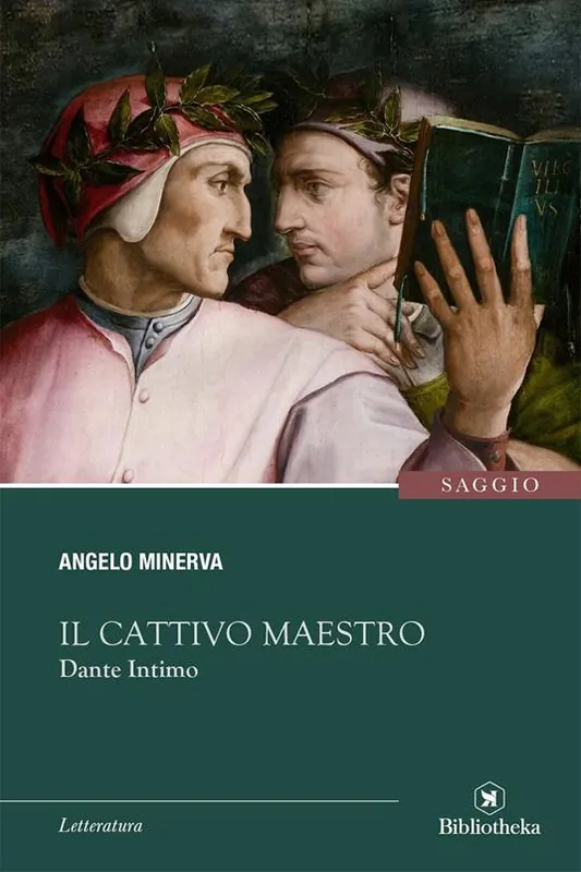 Offerta Del Giorno Il cattivo maestro. Dante intimo