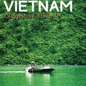Vietnam. Suggestioni d‘Oriente Scelto Dai Clienti