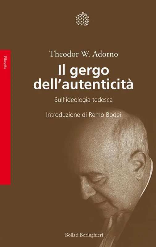 Il gergo dell‘autenticità. Sull‘ideologia tedesca Spedito Oggi
