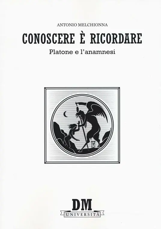 Conoscere è ricordare. Platone e l‘anamnesi Offerta