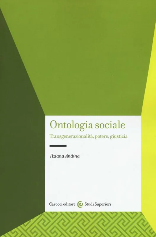 Offerta Del Giorno Ontologia sociale. Transgenerazionalità, potere, giustizia