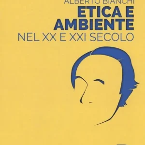 Etica e ambiente nel XX e XXI secolo Prezzo Basso