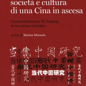 Professionale Politica, società e cultura di una Cina in ascesa. L‘amministrazione di Xi Jinping al suo primo mandato