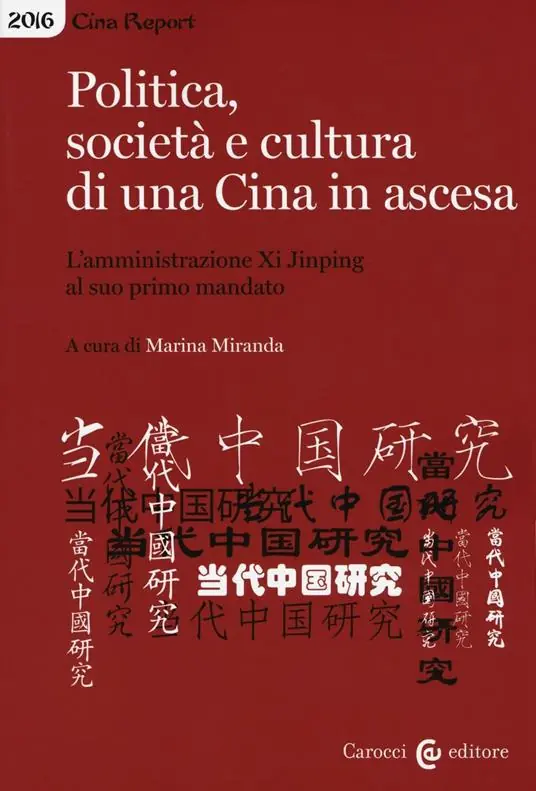 Professionale Politica, società e cultura di una Cina in ascesa. L‘amministrazione di Xi Jinping al suo primo mandato