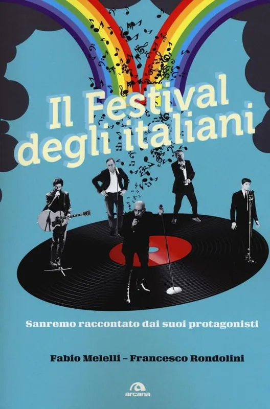 Nuova Collezione Il festival degli italiani. Sanremo raccontato dai suoi protagonisti