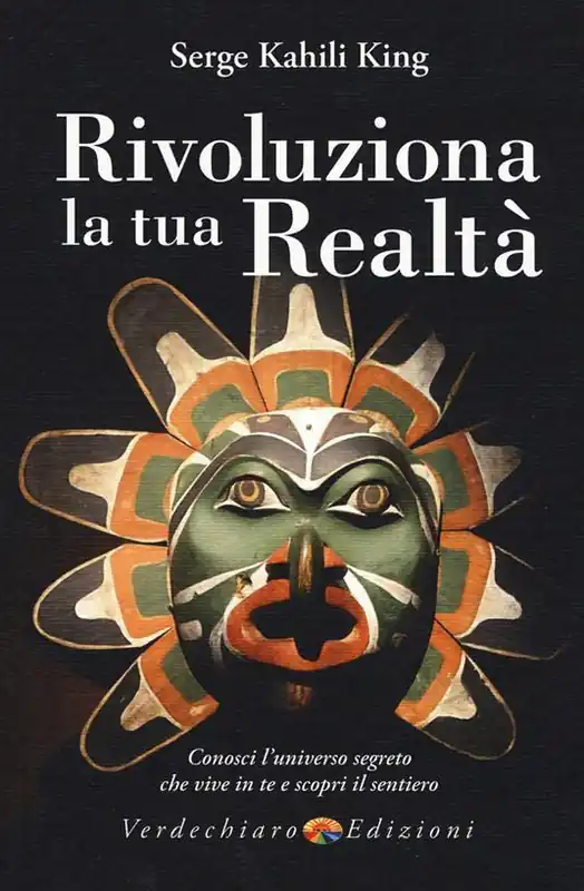 Rivoluziona la tua realtà. Conosci l‘universo segreto che vive in te e scopri il sentiero Subito Disponibile