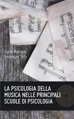 La psicologia della musica nelle principali scuole di psicologia Professionale