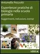 Esperienze pratiche di biologia nella scuola primaria. Suggerimenti, indicazioni, esempi Reso Gratuito