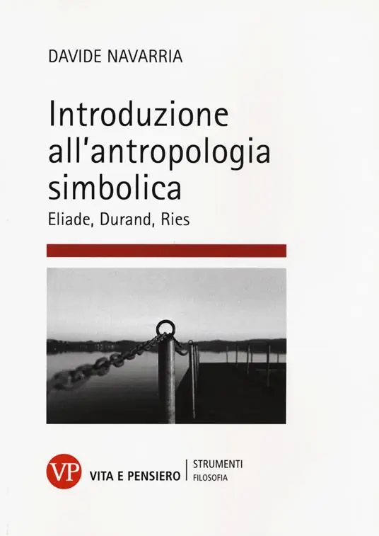 Ultima Occasione Introduzione all‘antropologia simbolica. Eliade, Durand, Ries