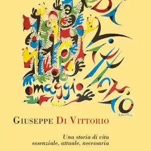 Promozione Giuseppe Di Vittorio. Una storia di vita essenziale, attuale, necessaria