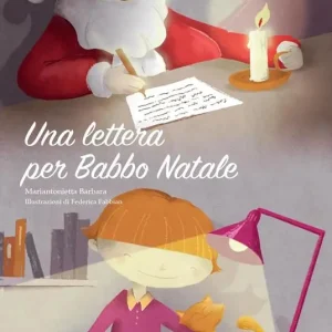 Una lettera per Babbo Natale. Ediz. illustrata Reso Gratuito