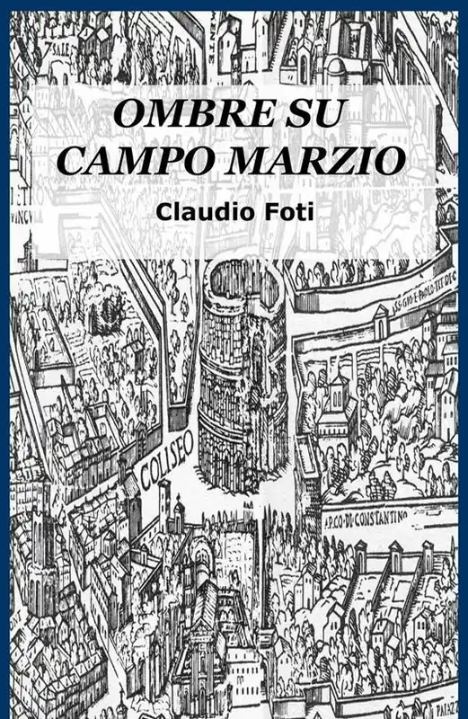 Ombre su Campo Marzio. Roma 999 Prezzo Di Fabbrica