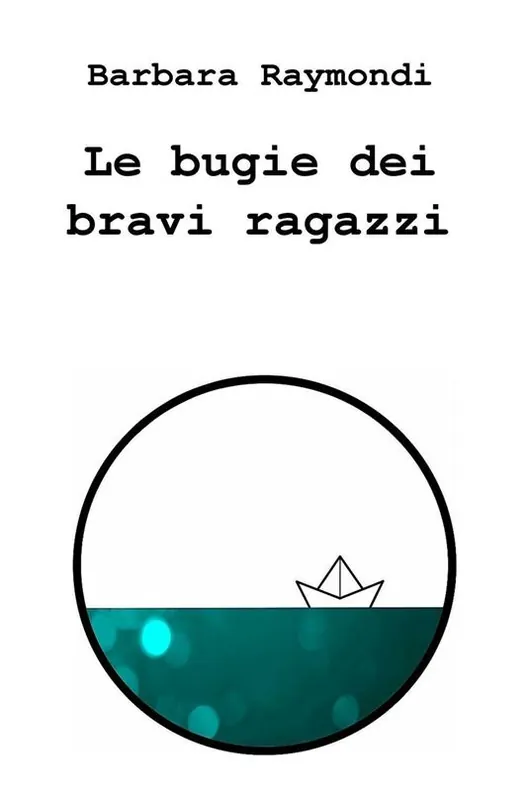 Le bugie dei bravi ragazzi Ordina Subito