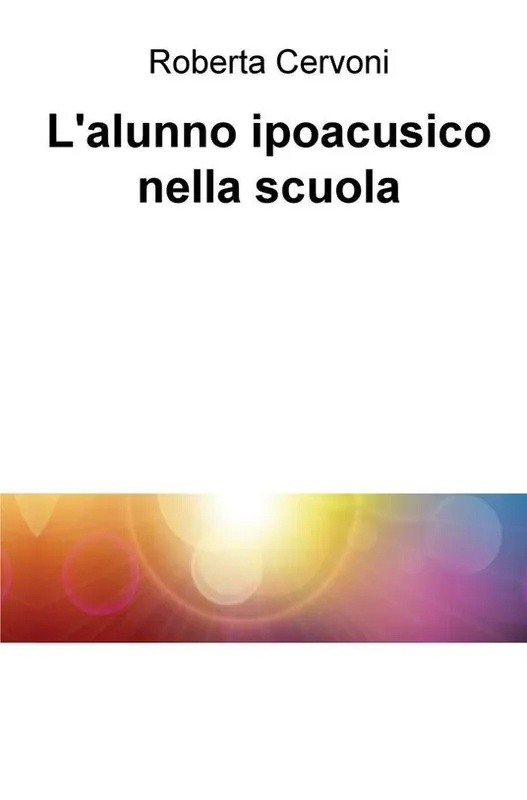 Prezzo Basso L‘ alunno ipoacusico nella scuola