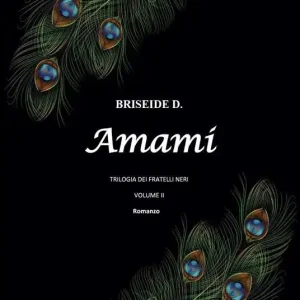 Amami. Trilogia dei fratelli neri. Vol. 2 Ultima Occasione
